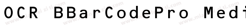 OCR BBarCodePro Medium字体转换
